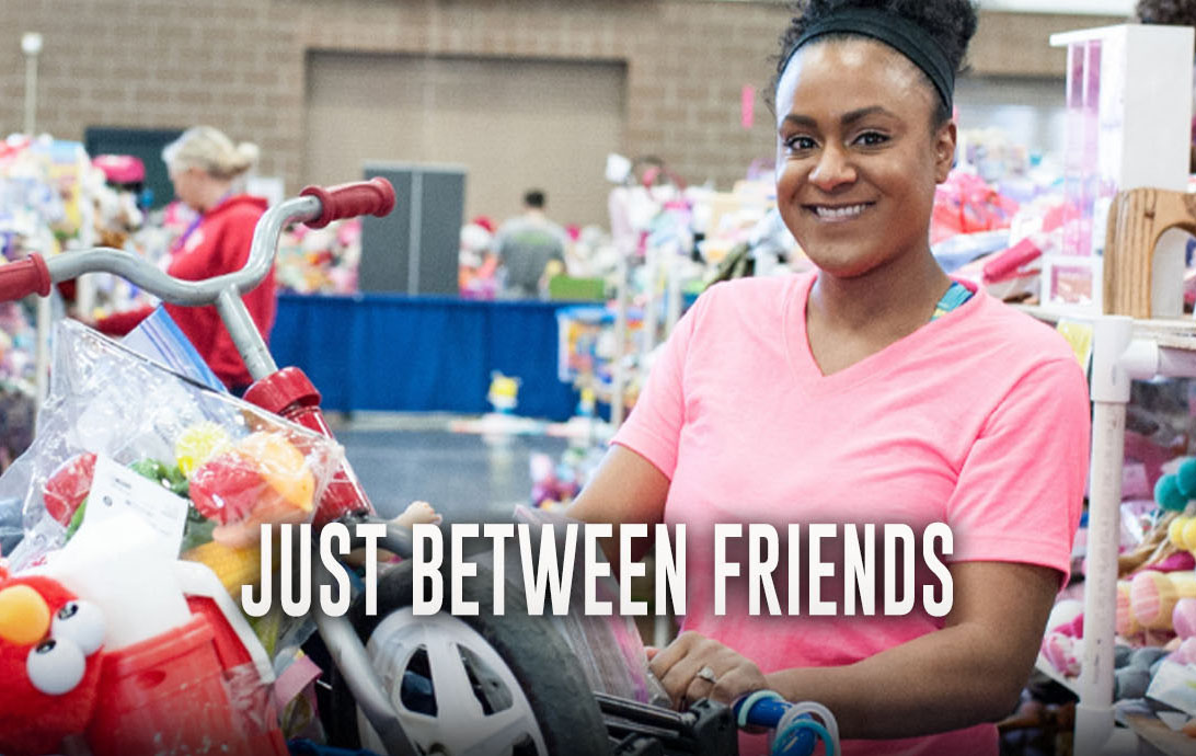 Just Between Friends